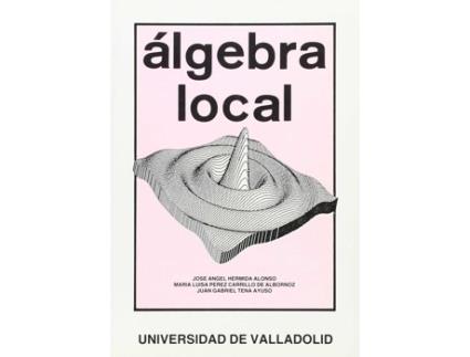 Livro Algebra Local de Jose Angel Hermida Alonso (Espanhol)