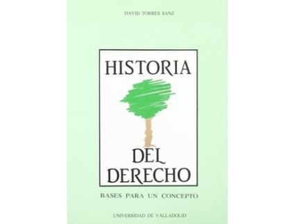 Livro Historia Del Derecho. Bases Para Un Concepto de David Torres Sanz (Espanhol)