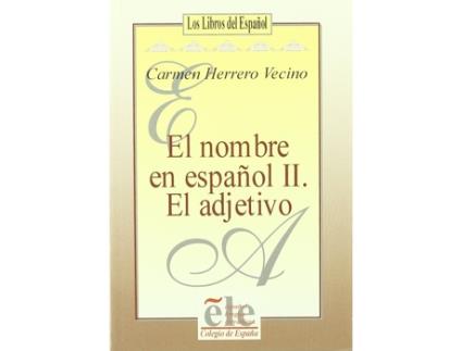 Livro El Nombre En Español Ii El Adjetivo de Herrero Vecino (Espanhol)