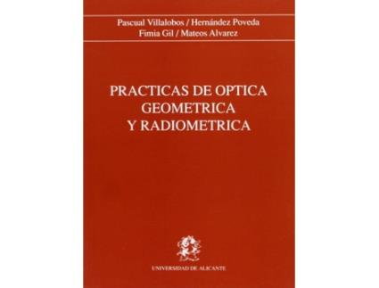 Livro Practicas De Optica Geometrica Y Radi de Inmaculada Pascual Villal (Espanhol)