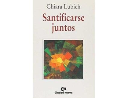 Livro Santificarse Juntos de Chiara Lubich (Espanhol)