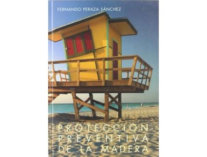 Livro Proteccion Preventiva Madera de Fernando Peraza (Espanhol)