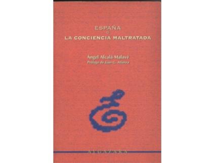 Livro España O La Conciencia Maltratada de Alcala Malave (Espanhol)