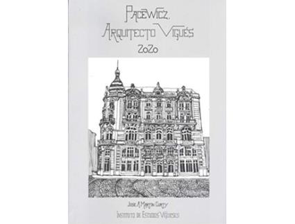 Livro Pacewicz, Arquitecto Viguès 2020 de Martín Curty, José A. (Espanhol)