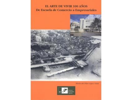 Livro El Arte De Vivir 100 Años de María Del Pilar López Vidal (Espanhol)