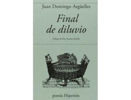 Livro Final Del Diluvio de Juan Domingo Arguelles (Espanhol)