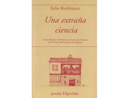 Livro Una Extraña Ciencia de Julio Rodriguez (Espanhol)