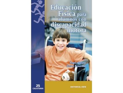 Livro Educación Física Para Alumnos Con Discapacidad Motora de Benavides Serrano Ángel (Espanhol)