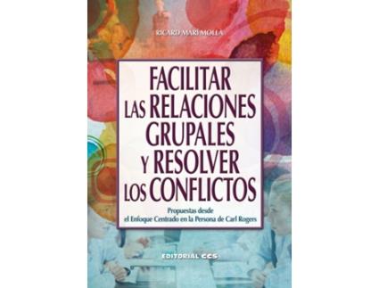 Livro Facilitar Las Relaciones Grupales Y Resolver Los Conflictos de Ricard Marí Mollà (Espanhol)