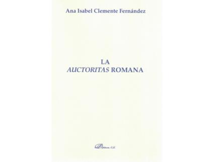 Livro Las Auctoritas Romanas de Ana Isabel Clemente Fernandez (Espanhol)