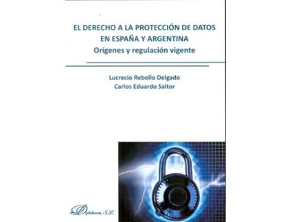 Livro Derecho A La Proteccion De Datos En España Y Argentina de Lucrecio Rebollo Delgado (Espanhol)