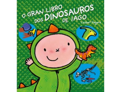 Livro O Gran Libro Dos Dinosauros De Iago de Liesbet Slegers (Galego)