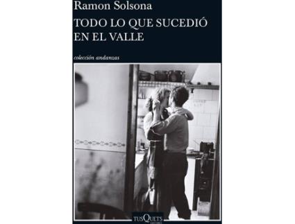 Livro Todo Lo Que Sucedió En El Valle de Ramã“N Solsona Sancho (Espanhol)