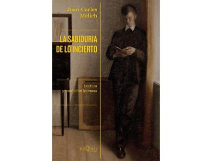 Livro La Sabiduría De Lo Incierto de Joan-Carles Melich (Español)
