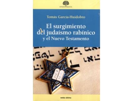 Livro El Surgimiento Del Judaísmo Rabínico Y El Nuevo Testamento de Tomás García-Huidobro Rivas (Espanhol)