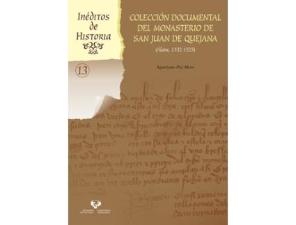 Livro Coleccion Documental Del Monasterio De San Juan De Quejana ( de Agurtzane Paz Moro (Espanhol)