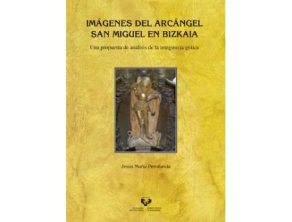 Livro Imagenes Del Arcangel San Miguel En Bizkaia Una Propuesta De de Jesus Muñiz Petralanda (Espanhol)