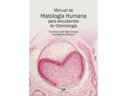 Livro Manual De Histolog¡A Humana Para Estudiantes De Odontolog¡A de Francisco Jose Saez Crespo (Espanhol)