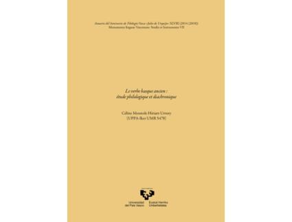 Livro Le Verbe Basque Ancien: Etude Philologique Et Diachronique A de Celine Mounole Hiriart-Urruty (Espanhol)