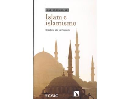 Livro Islam E Islamismo de Cristina De La Puente González (Espanhol)