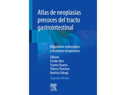 Livro Atlas De Neoplasias Precoces Del Tracto Gastrointestinal de Frieder Berr (Español)