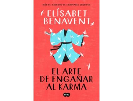 Livro El Arte De Engañar Al Karma de Elísabet Benavent (Espanhol)