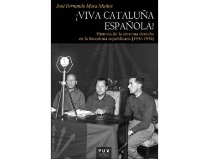 Livro ¡Viva Cataluña Española! de José Fernando Mota Muñoz (Espanhol)