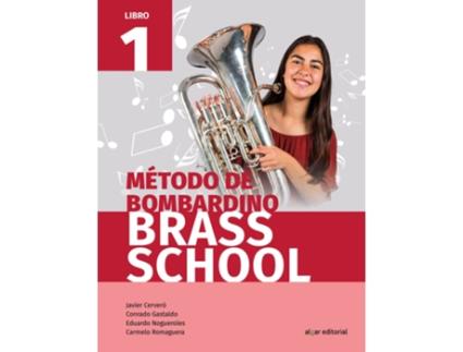 Livro Método De Bombardino Brass School. Libro 1 de Conrado Gastaldo Javier Cerveró (Espanhol)