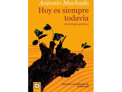 Livro Hoy Es Siempre Todavía. Antología Poética de Antonio Machado (Espanhol)