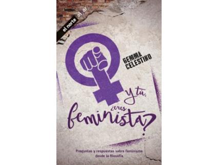 Livro Y Tú, ¿Eres Feminista? de Gemma Celestino Fernández (Espanhol)