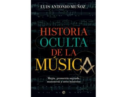 Livro Historia Oculta De La Música de Luis Antonio Muñoz (Espanhol)