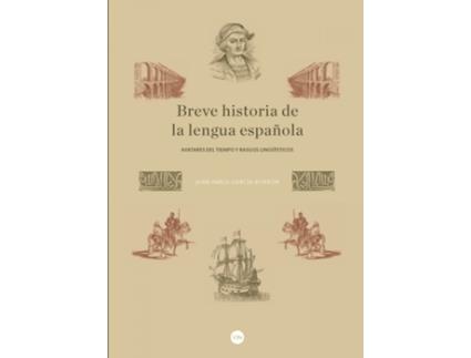 Livro Breve Historia De La Lengua Española de Juan-Pablo García Borrón (Español)