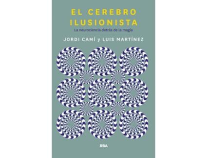 Livro El Cerebro Ilusionista de Jordi Camí Morell (Espanhol)