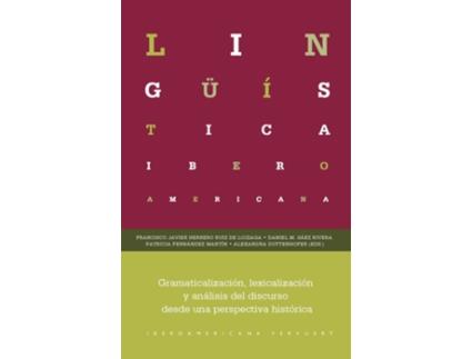 Livro Gramaticalización, Lexicalización Y Análisis Del Discurso Desde Una Perspectiva Histórica de VVAA (Espanhol)