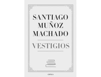 Livro Vestigios de Santiago Muñoz Machado (Espanhol)