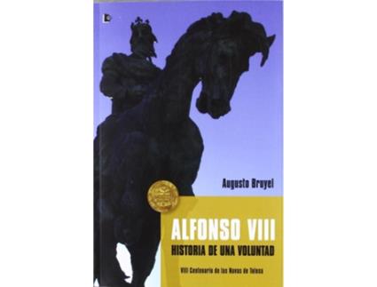 Livro Alfonso Viii de Augusto María Bruyel Pérez (Espanhol)