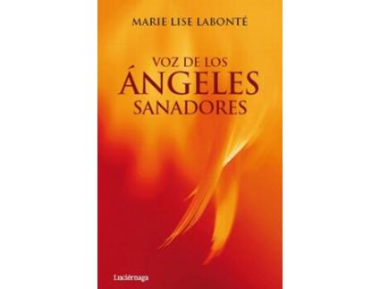 Livro Voz De Los Ángeles Sanadores de Marie Lise Labonte (Espanhol)