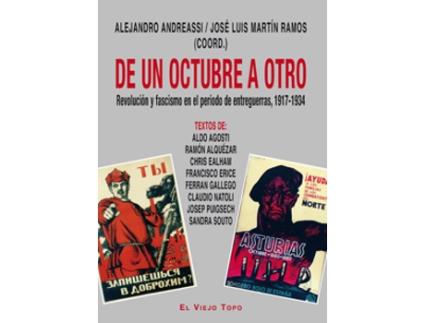 Livro De Un Octubre A Otro. Revolución Y Fascismo En El Periodo De Entreguerras, 1917- de Alejandro Andreassi Cieri (Espanhol)