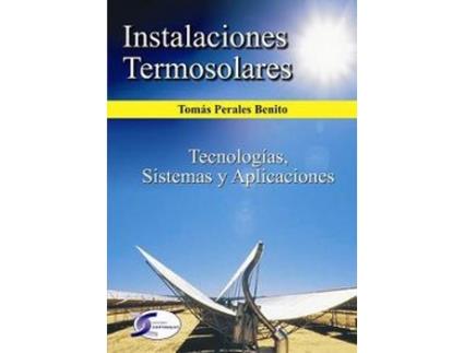 Livro Instalaciones Termosolares de Tomás Perales Benito (Espanhol)