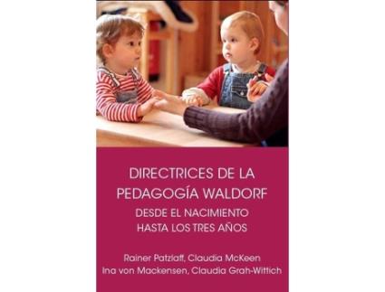 Livro Directrices De La Pedagog¡A Waldorf Desde El Nacimiento Hast de Rainer Patzlaff Claudia Mckeen (Alemão)