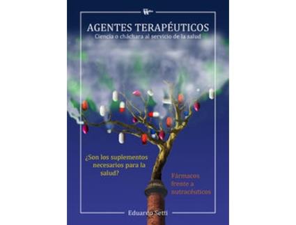 Livro Agentes Terapéuticos de Eduardo Setti (Espanhol)