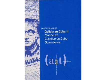 Livro Galicia En Cuba Ii de Xose Neira Vilas (Galego)