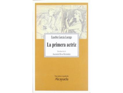 Livro La Primera Actriz de Eusebio García Luengo (Espanhol)