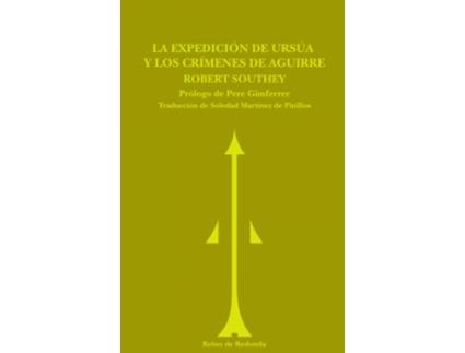 Livro Expedición De Ursúa, La ; Los Crímenes De Aguirre de Robert Southey (Espanhol)