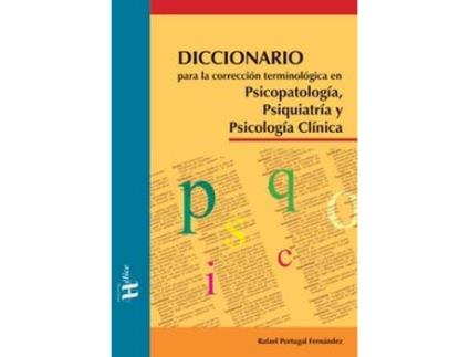 Livro Diccionario Para La Corrección Terminológica En Psicopatología, Psiquiatría Y Ps de Rafael Portugal Fernández (Espanhol)