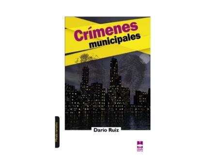 Livro Crimenes Municipales de Darío Ruiz (Espanhol)