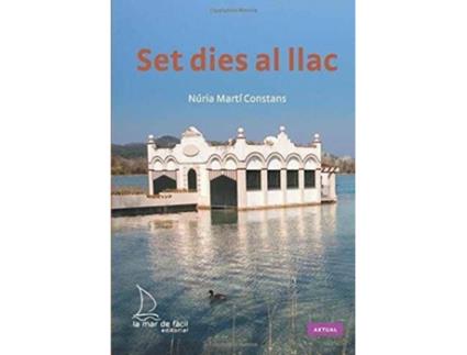 Livro Set Dies Al Llac de Nuria Martí Constans (Catalão)