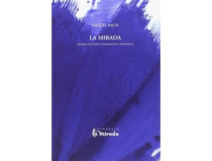 Livro Mirada, La de Miquel Bach Núñez (Catalão)