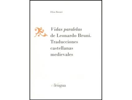 Livro Vidas Paralelas De Leonardo Bruni:Traducciones Castellanas de Elsa Borsari (Espanhol)
