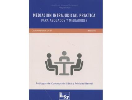 Livro Mediacion Intrajudicial Practica Para Abogados Y Mediadores de Jose Luis Utrera Gutierrez (Español)